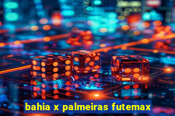 bahia x palmeiras futemax